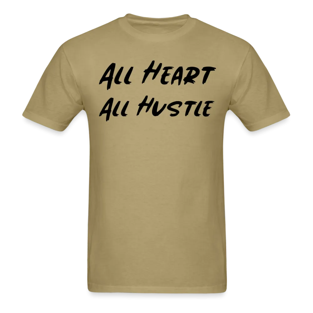 All Heart All Hustle T-Shirt